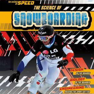 The Science of Snowboarding, Lori Hile