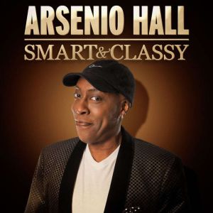 Arsenio Hall Smart Classy, Arsenio Hall