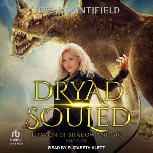 Dryad Souled, Jess Mountifield