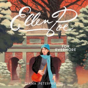 Ellen Poe for Evermore, Diana Peterfreund