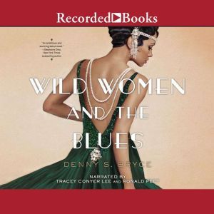 Wild Women and the Blues, Denny S. Bryce