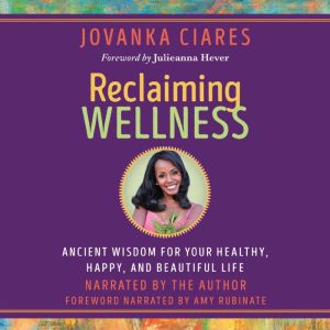 Reclaiming Wellness, Jovanka Ciares