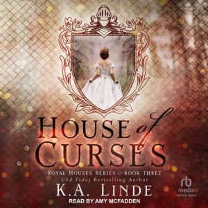 House of Curses, K.A. Linde