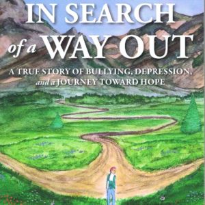 IN SEARCH of a WAY OUT, Bobby Straus