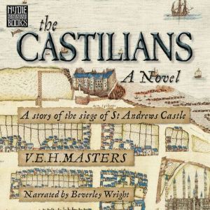 The Castilians, V E H Masters