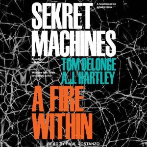 Sekret Machines: A Fire Within, Tom DeLonge