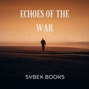 Echoes Of The War