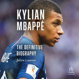 Kylian Mbappe, Julien Laurens