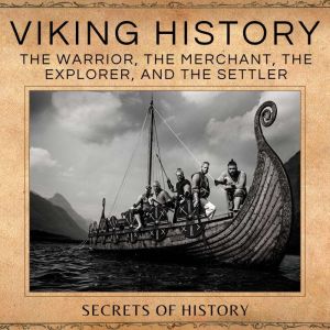 Viking History, Secrets of history