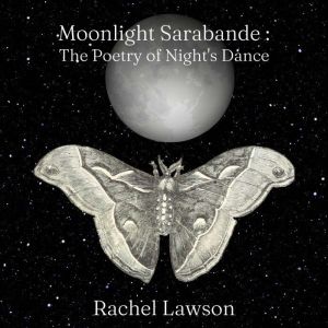 Moonlight Sarabande, Rachel Lawson