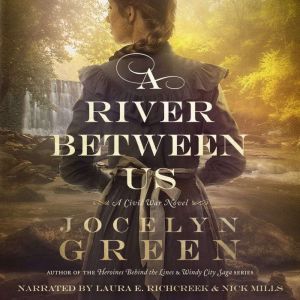 A River Between Us, Jocelyn Green