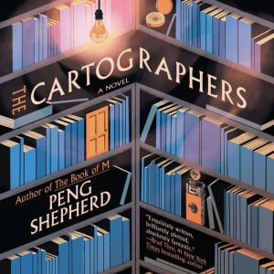 The Cartographers, Peng Shepherd