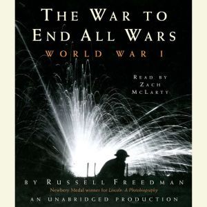 The War to End All Wars, Russell Freedman