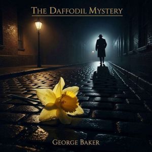 The Daffodil Mystery, Edgar Wallace