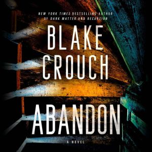 Abandon, Blake Crouch