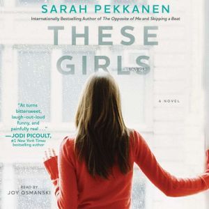 These Girls, Sarah Pekkanen