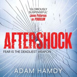 Aftershock, Adam Hamdy