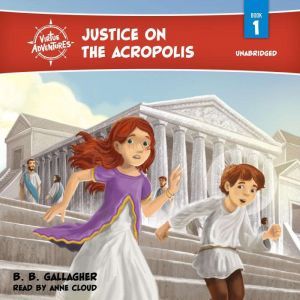 Justice on the Acropolis, B.B. Gallagher