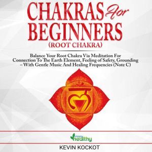 Chakras for Beginners Root Chakra, simply healthy