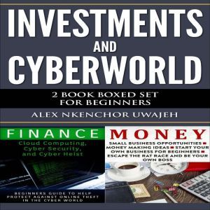 Investments and CyberWorld 2 Book Bo..., Alex Nkenchor Uwajeh