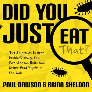 Did You Just Eat That?, Paul Dawson