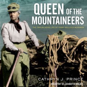 Queen of the Mountaineers, Cathryn J. Prince