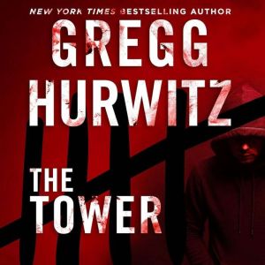 The Tower, Gregg Hurwitz