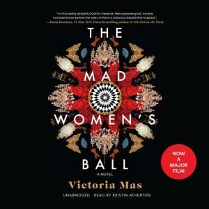 The Mad Womens Ball, Victoria Mas