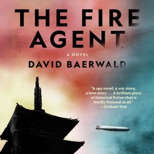 THE FIRE AGENT, David Baerwald