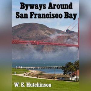 Byways Around San Francisco Bay, Unknown