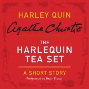 The Harlequin Tea Set, Agatha Christie