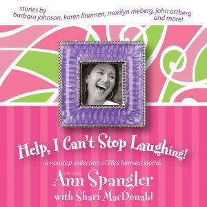 Help, I Cant Stop Laughing!, Ann Spangler