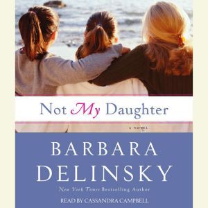 Not My Daughter, Barbara Delinsky