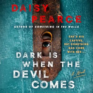 Dark Is When the Devil Comes, Daisy Pearce