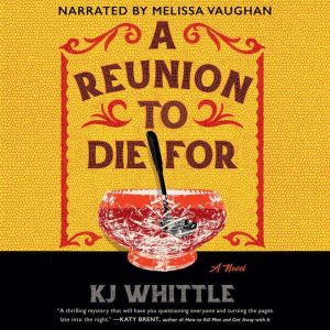 A Reunion to Die For, KJ Whittle
