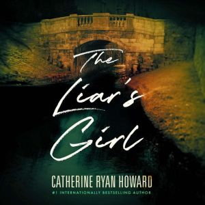 The Liars Girl, Catherine Ryan Howard