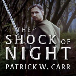 The Shock of Night, Patrick W. Carr