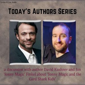 Todays Authors Series A QA with Da..., David Kushner