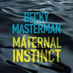 Maternal Instinct, Becky Masterman