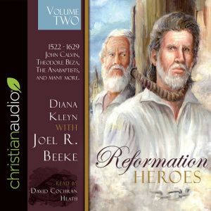 Reformation Heroes Volume Two, Diana Kleyn