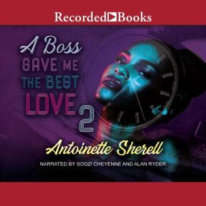 A Boss Gave Me the Best Love 2, Antoinette Sherell