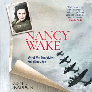 Nancy Wake, Russell Braddon