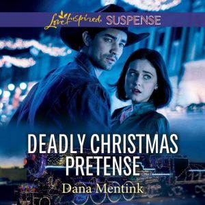 Deadly Christmas Pretense, Dana Mentink