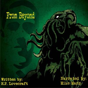 From Beyond, H.P. Lovecraft