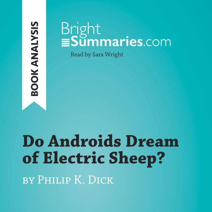 Do Androids Dream of Electric Sheep? ..., Bright Summaries