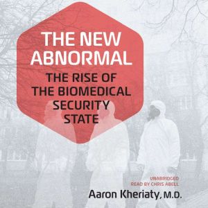 The New Abnormal, Aaron Kheriaty