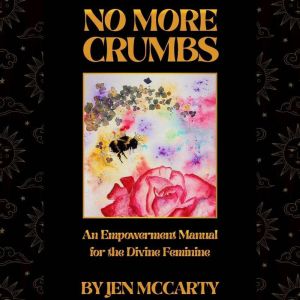 No More Crumbs, Jen McCarty
