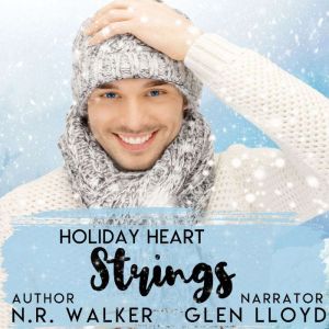 Holiday Heart Strings, N.R. Walker