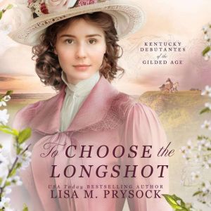 To Choose the Longshot, Lisa Prysock