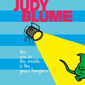 The One in the Middle Is the Green Ka..., Judy Blume